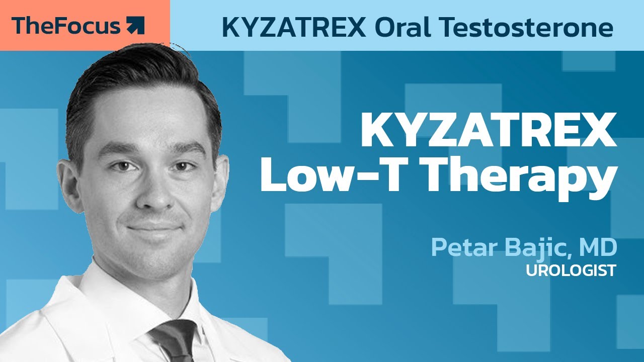 Why KYZATREX Is Changing the Game in Testosterone Therapy with Dr. Petar Bajic