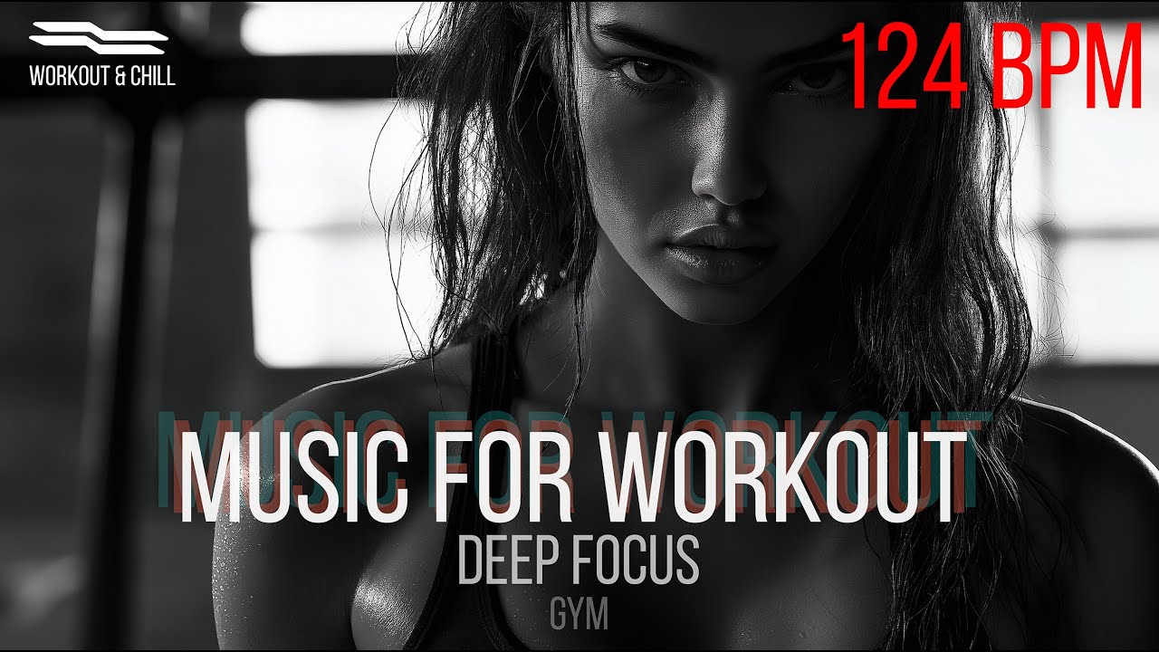 124 BPM &ndash; Nonstop Workout Music for Maximum Focus & Endurance -4K