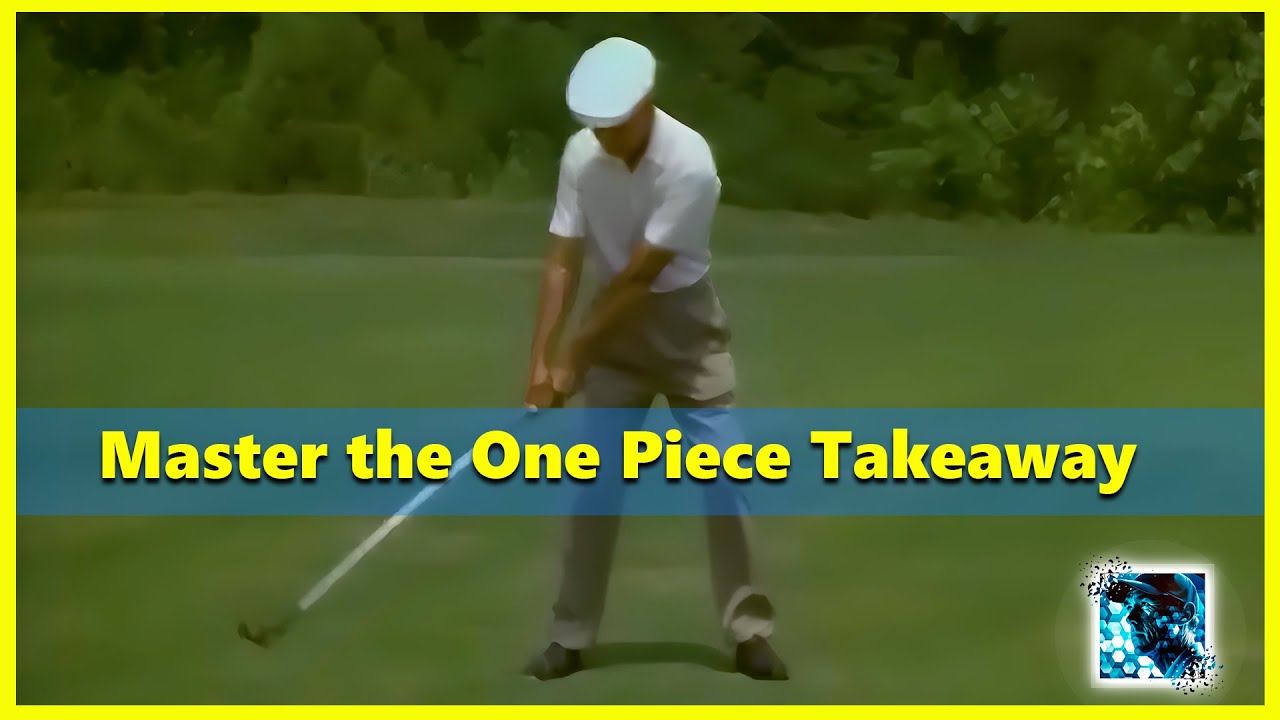 One Piece Takeaway Fully Understood in the Golf Swing