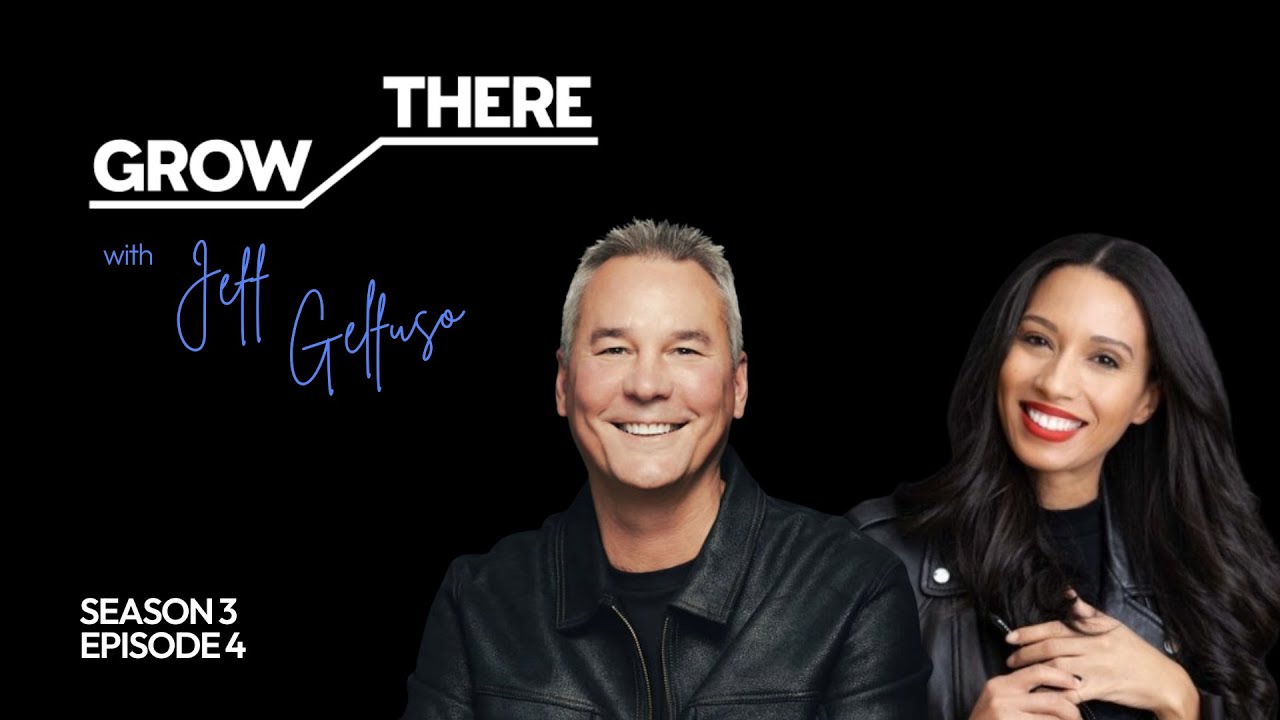 How Losing My Dad Made Me a Better Leader w/Jeff Gelfuso | Grow There With Cheria | S3 | EP4