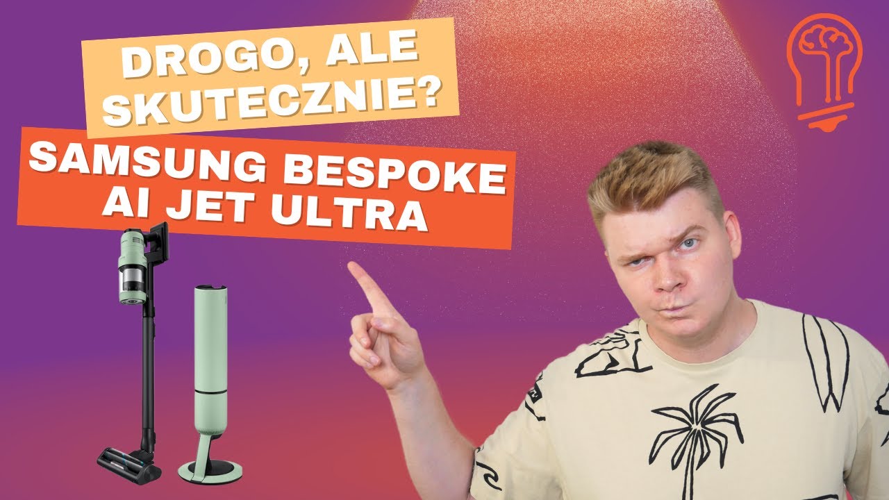 Recenzja Samsung Bespoke AI Jet Ultra 😎 Nieprzyzwoicie drogi, ale niezwykle skuteczny. Czy warto? 🤔