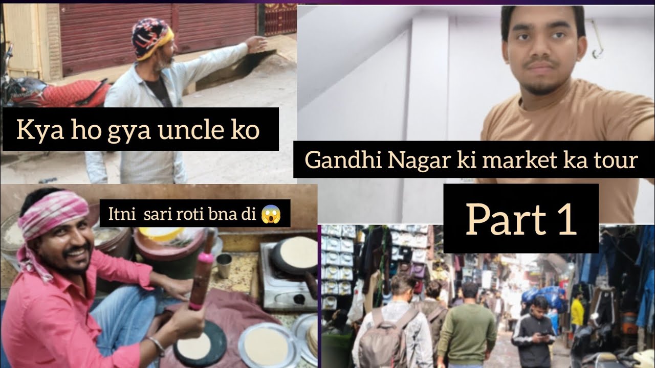 Aaj kara Gandhinagar market ka tour