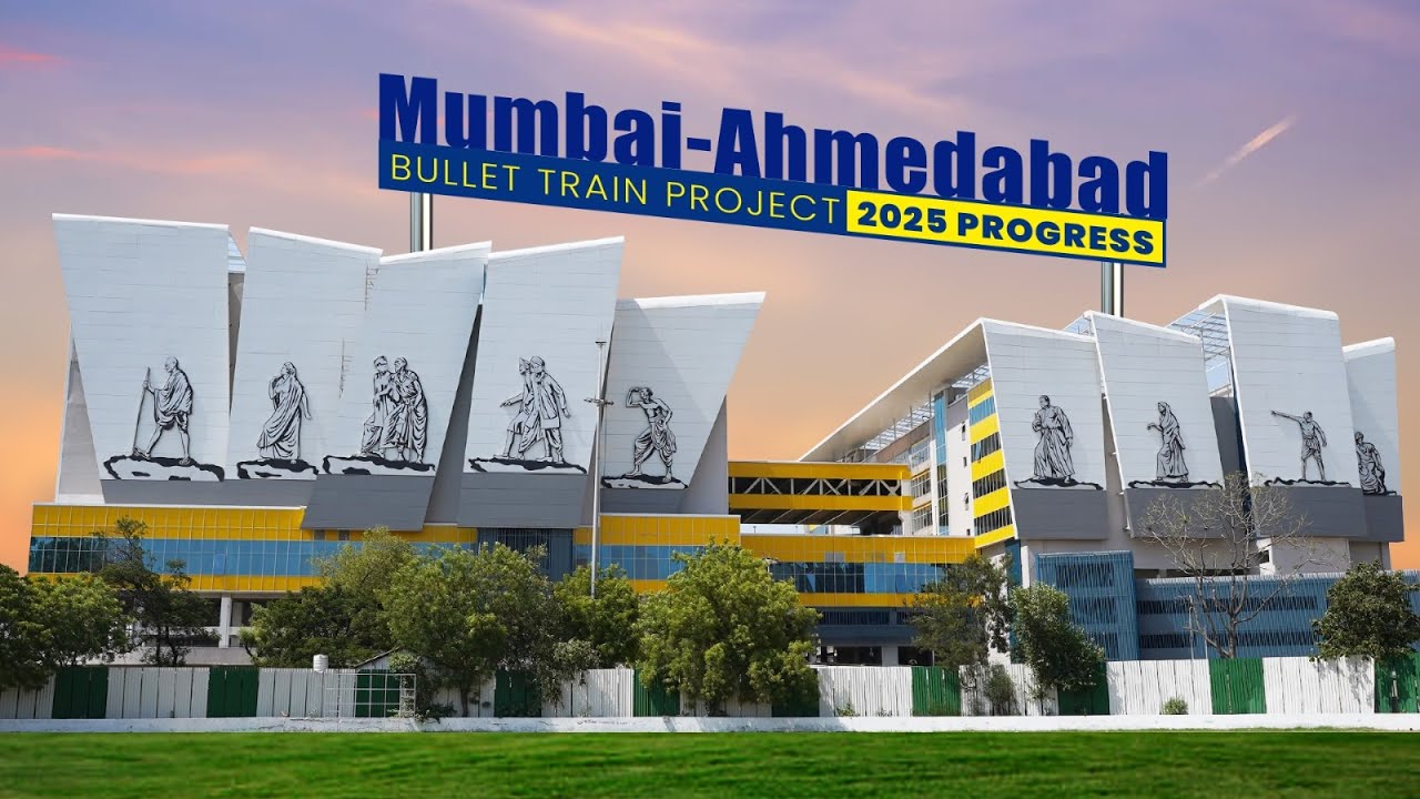 Mumbai-Ahmedabad Bullet Train Project | 2025 Milestones