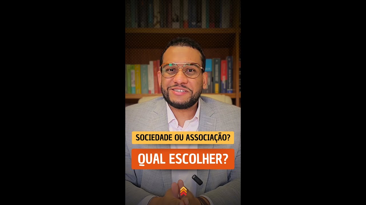 Sociedade ou Associação: Qual Escolher?