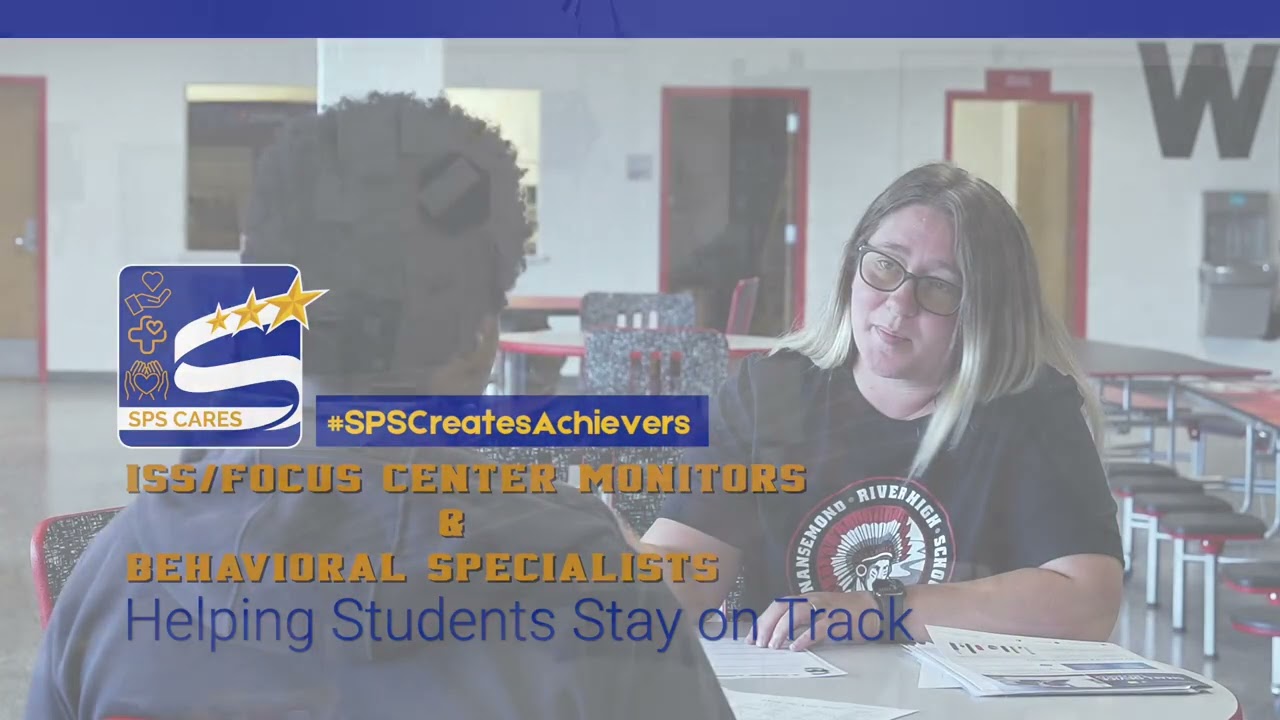 SPS Cares: The Heart Behind Every Hallway—Highlighting Student Support