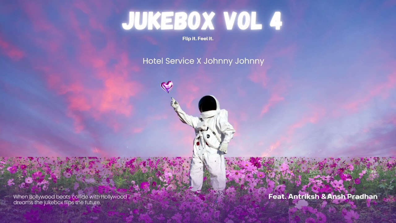 Hotel Service ✖️ Johnny Johnny – ANTRIKSH X ANSH PRADHAN (Flip)
