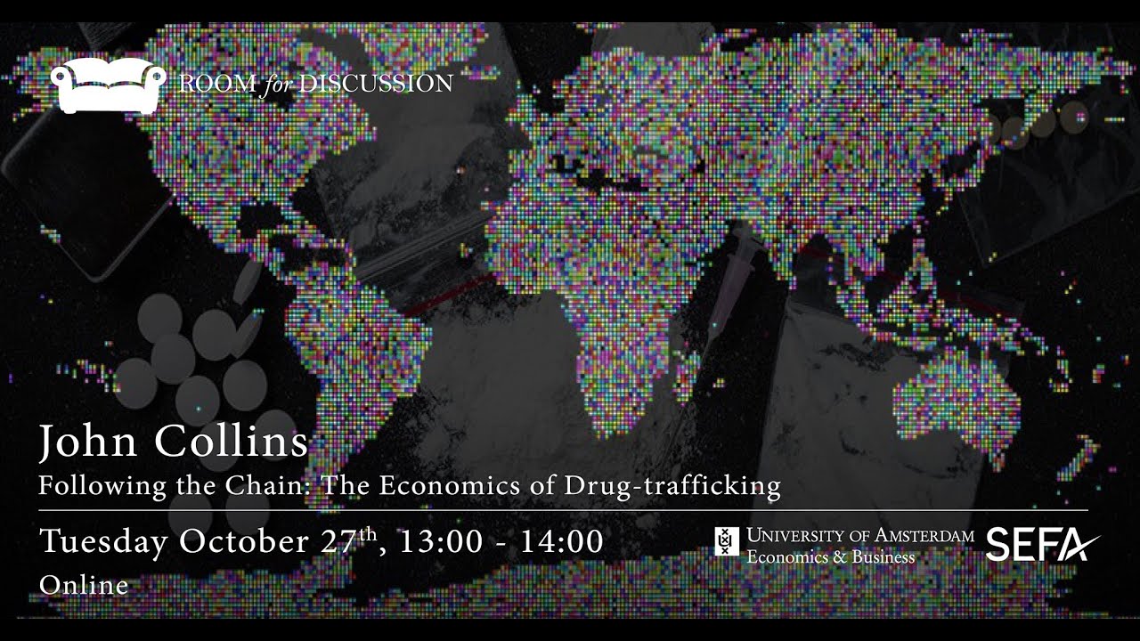 Dr. John Collins: The Economics of Drug-trafficking