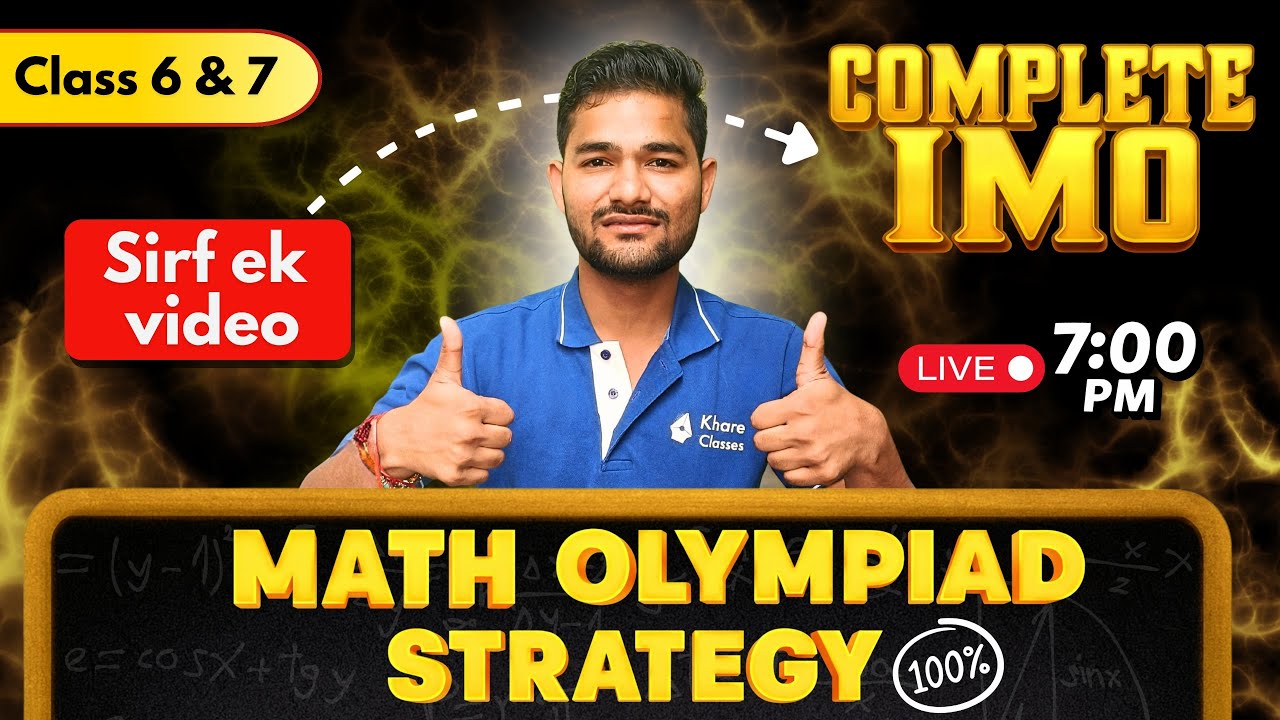 Math Olympiad Strategy for Class 6 & 7 | Crack IMO in One Shot