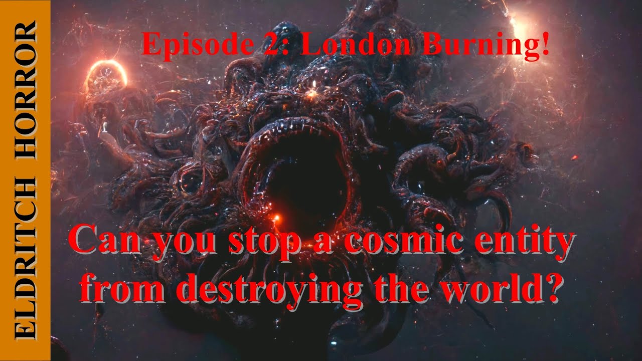 Eldritch Horror—London Burning!—S3E2