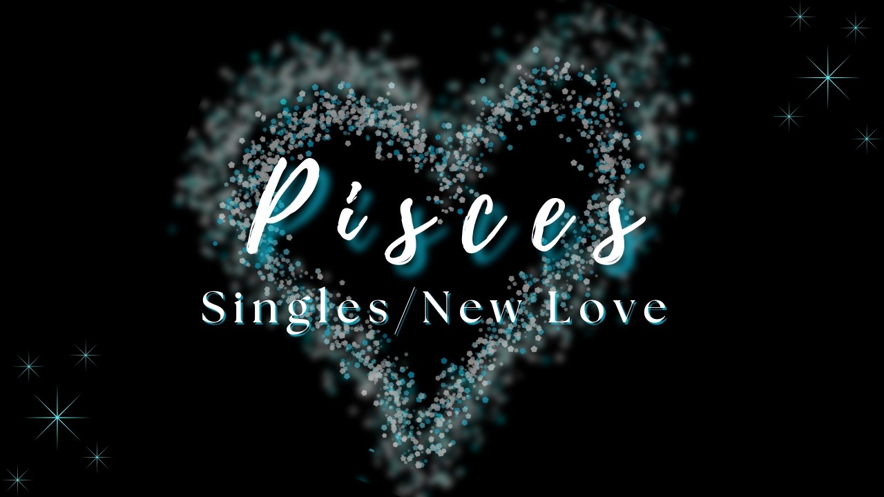 Pisces ♓ | Suddenly, You’ll Know | Singles/New Love