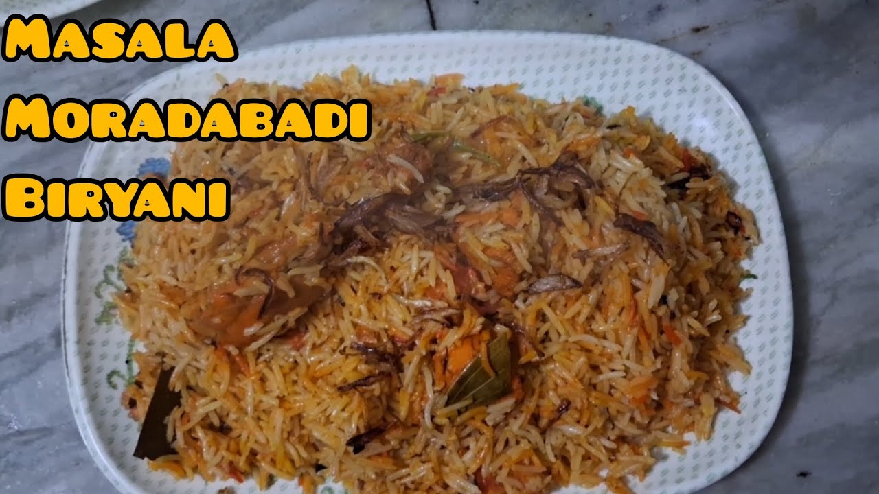 Masala Moradabadi biryani full recipe cooking with maryam 