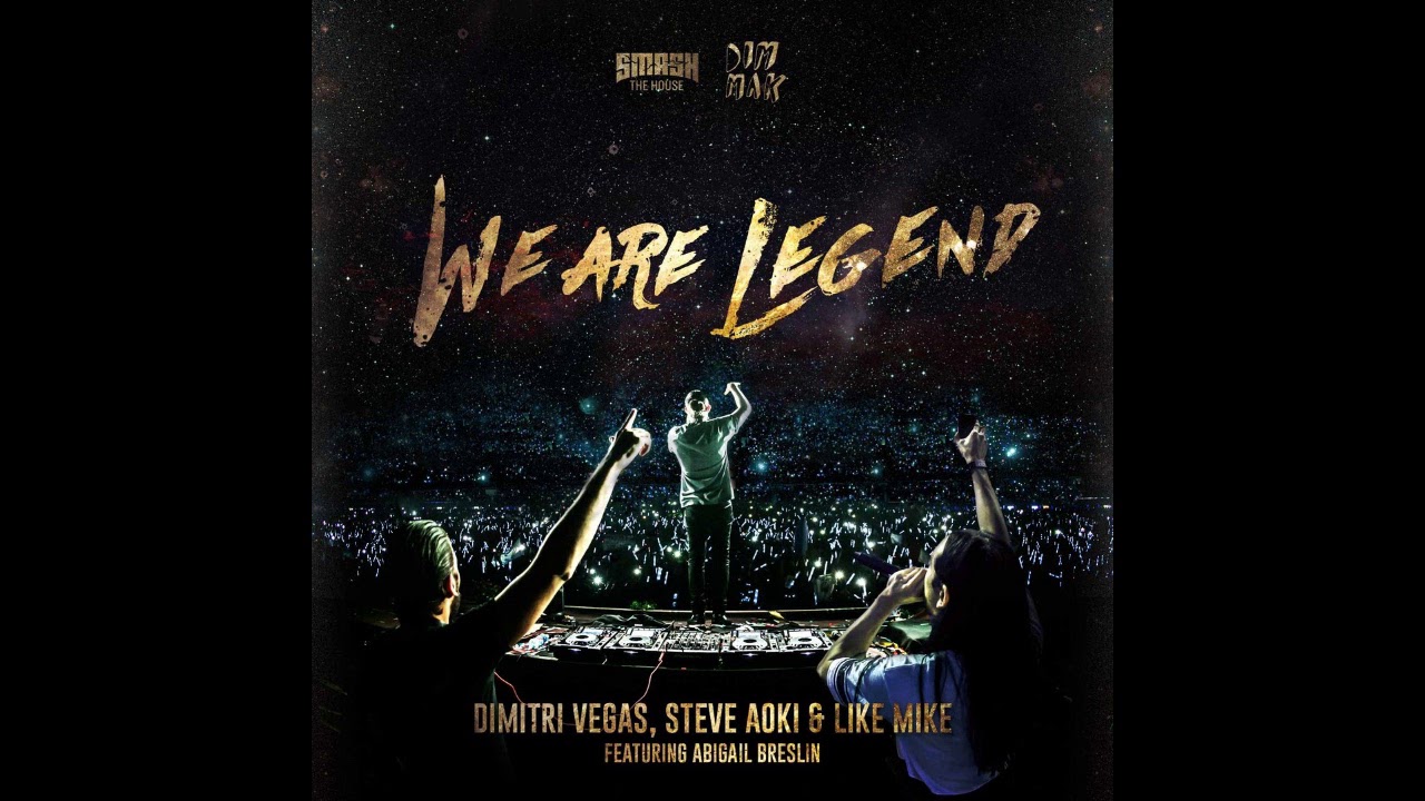[1 HOUR VERSION] Dimitri Vegas & Like Mike vs Steve Aoki ft. Abigail Breslin – We Are Legend
