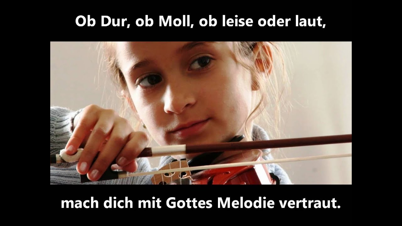 Du bist ein Ton in Gottes Melodie.wmv
