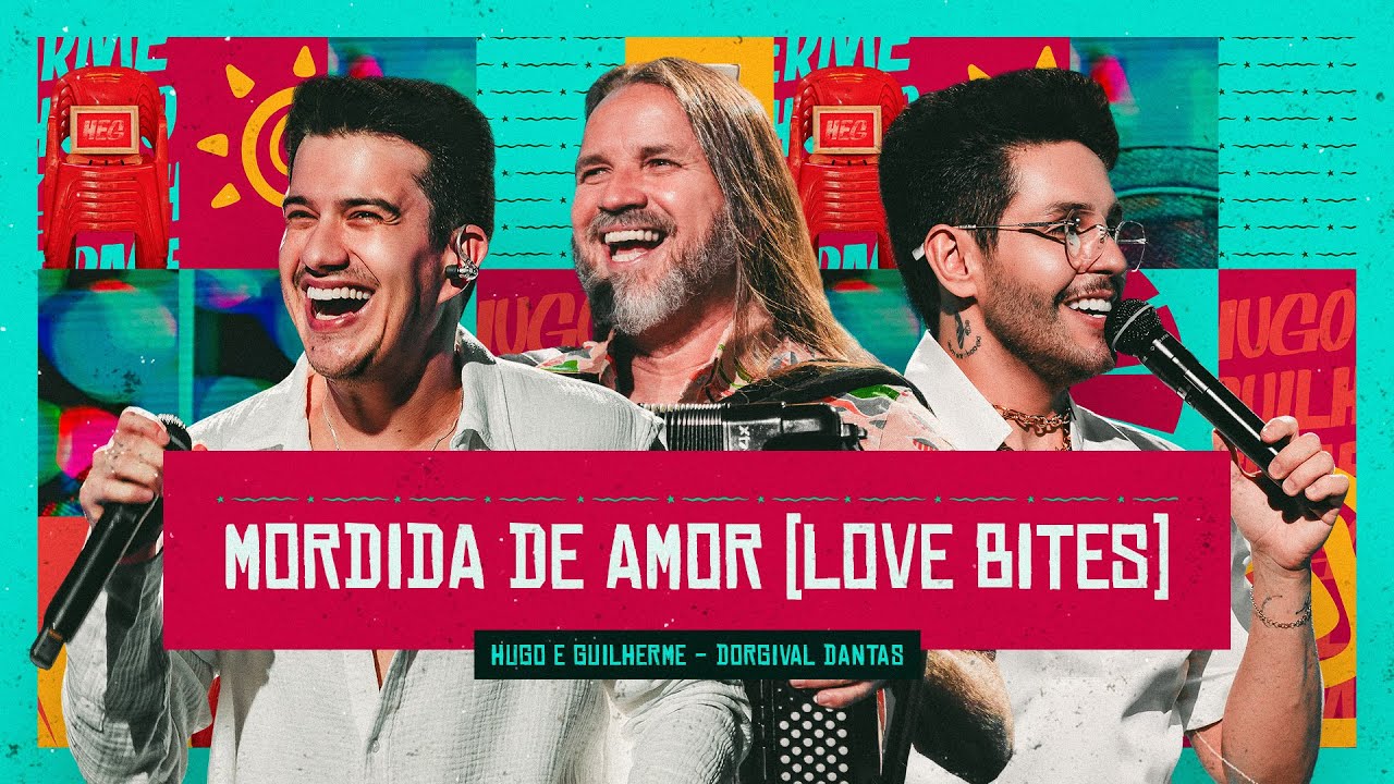 Hugo e Guilherme, Dorgival Dantas - Mordida de Amor (Love Bites) | DVD Fuleragem