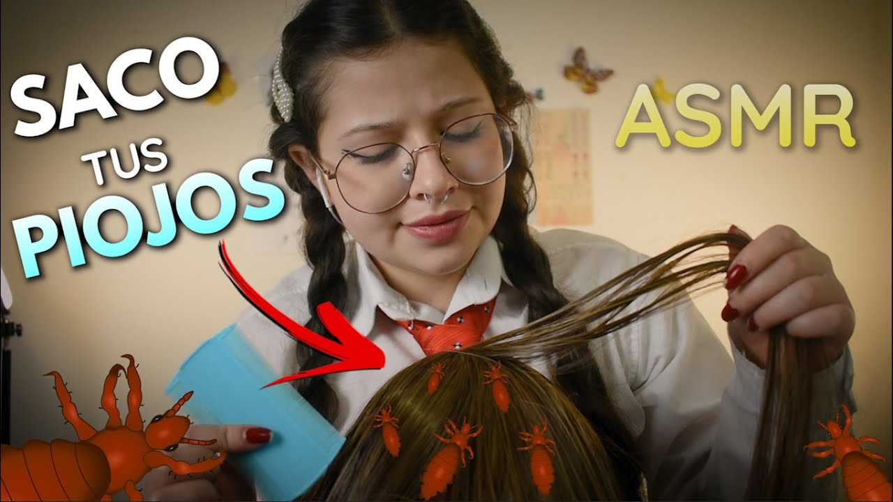ASMR en ESPAÑOL 👯‍♀️AMIGA del C0le - TE SACA los PIOJOS🐜 Atención Personal 💆🏻‍♀️Vivalen ASMR
