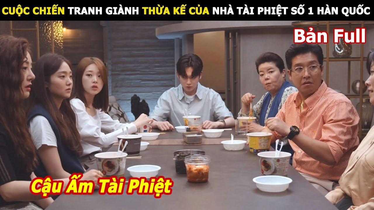 [Review Phim] Cuộc chiến giới tài phiệt thừa kế tài sản số 1 Hàn Quốc | Review Phim hàn