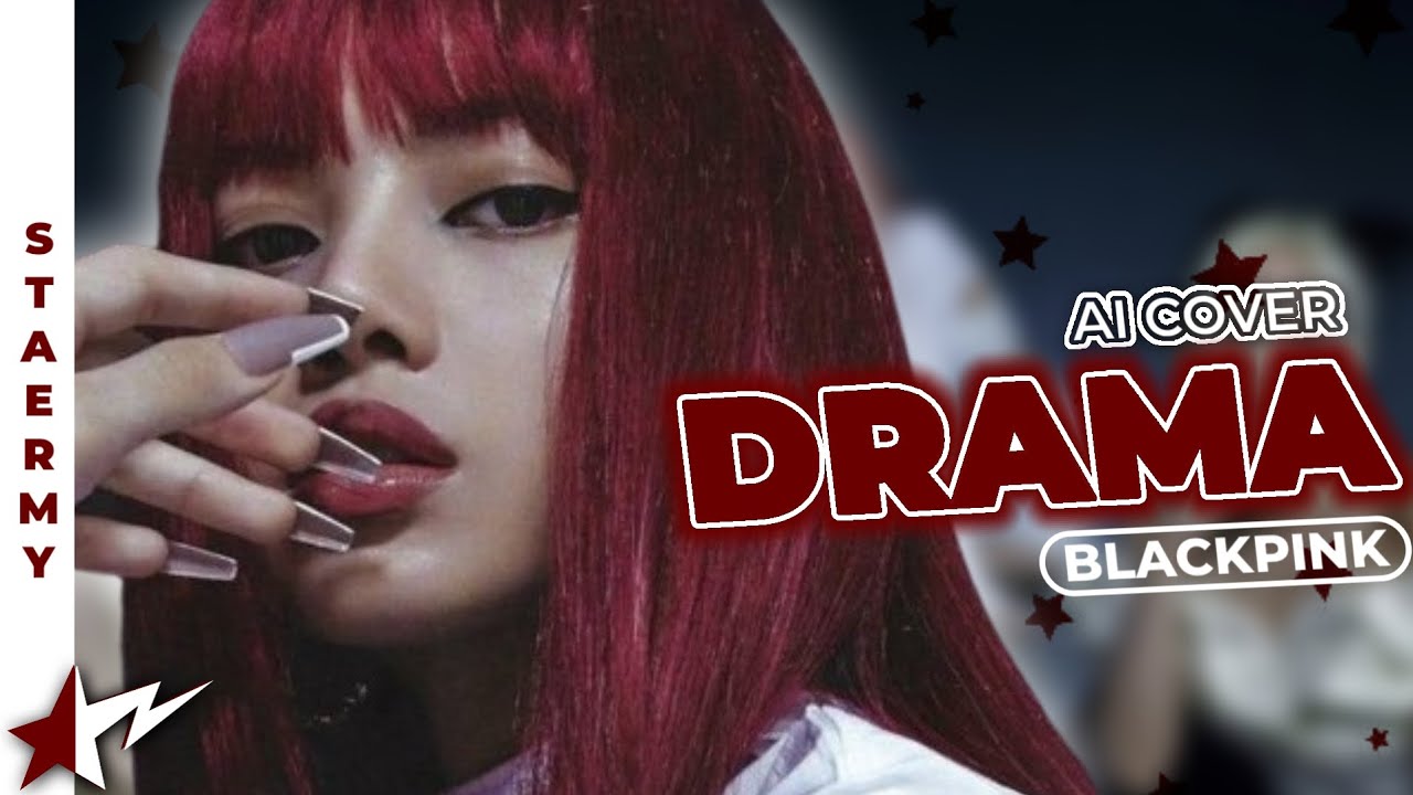 [AI COVER] How would BLACKPINK sing 'Drama' by Aespa | Line distribution | STAERMY