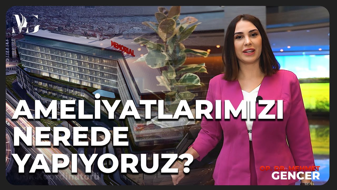 Ameliyatlarımızı nerede yapıyoruz?