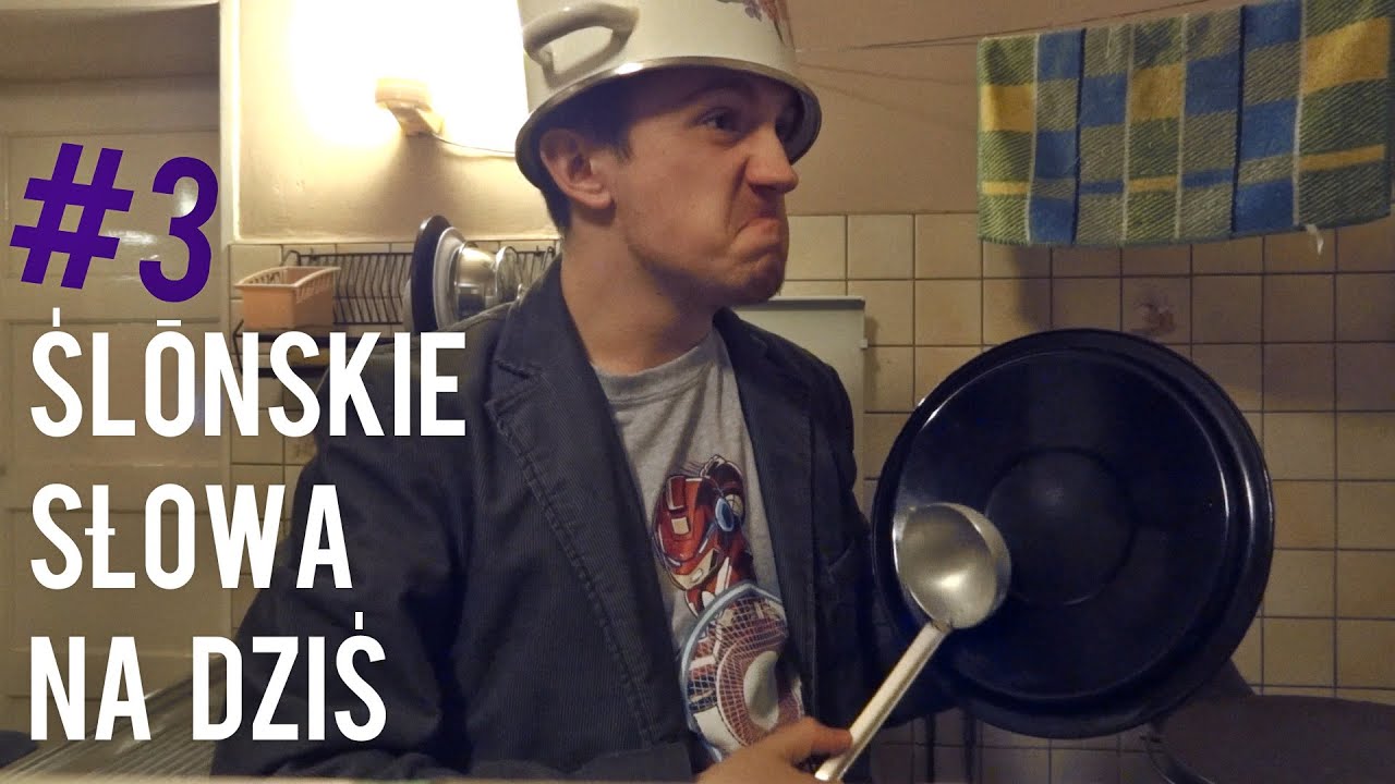 ŚLĄSKIE SŁOWA NA DZIŚ #3