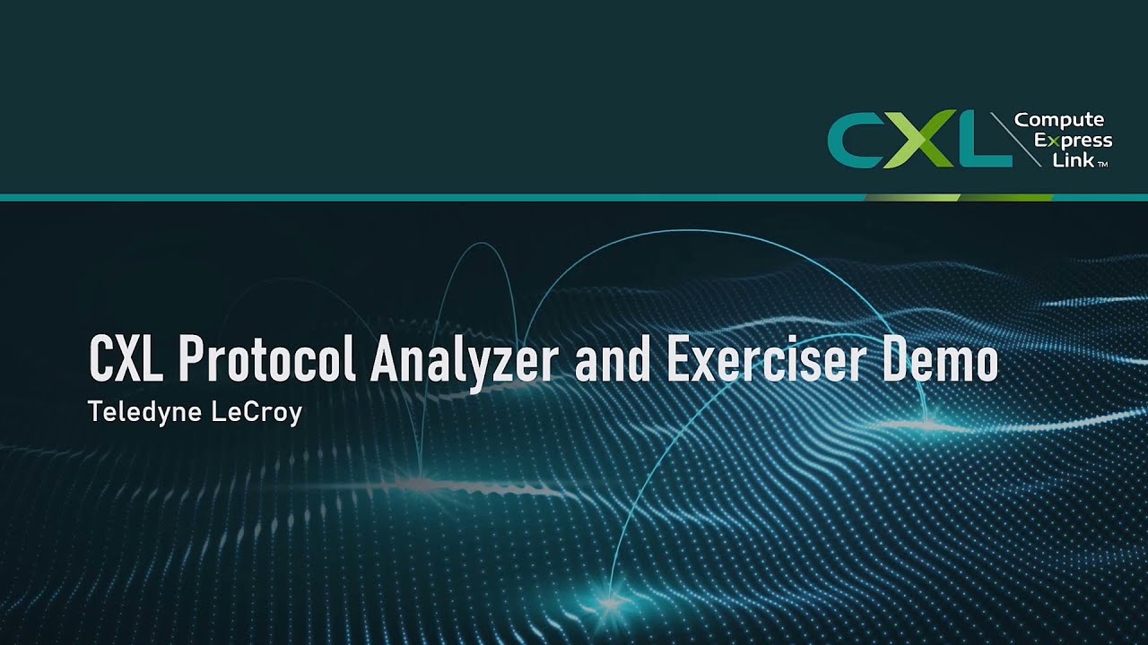 Teledyne LeCroy's CXL Protocol Analysis and Exerciser Tools