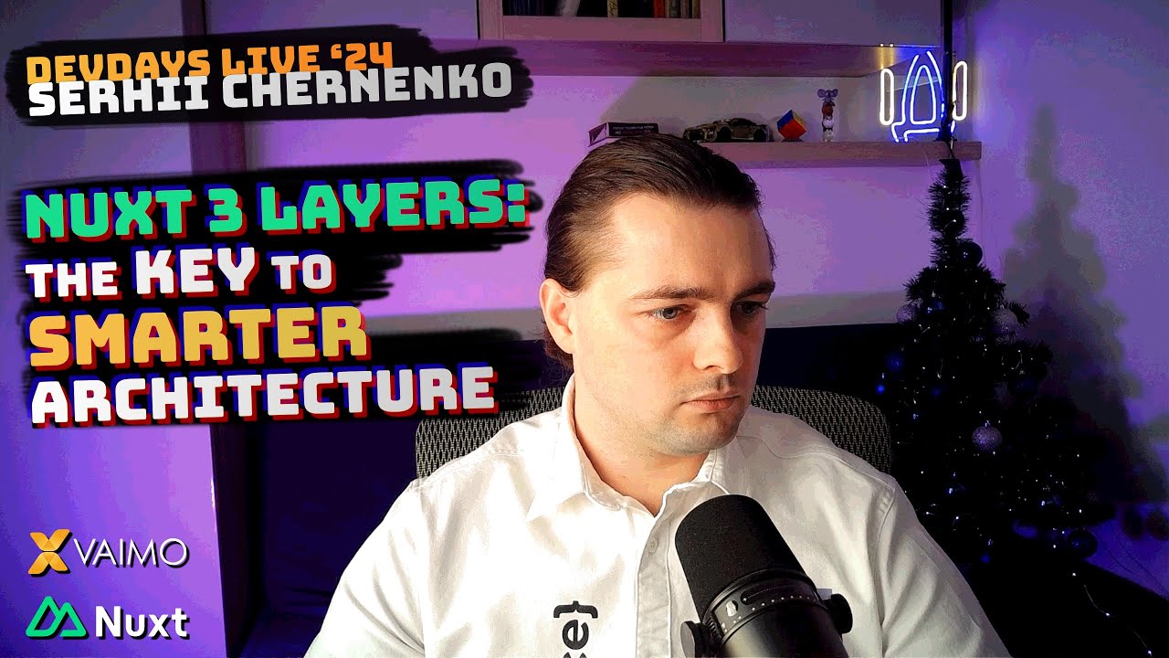 Nuxt 3 Layers — The Key to Smarter Architecture (DDD) [Vaimo DevDays 2024 Meetup]