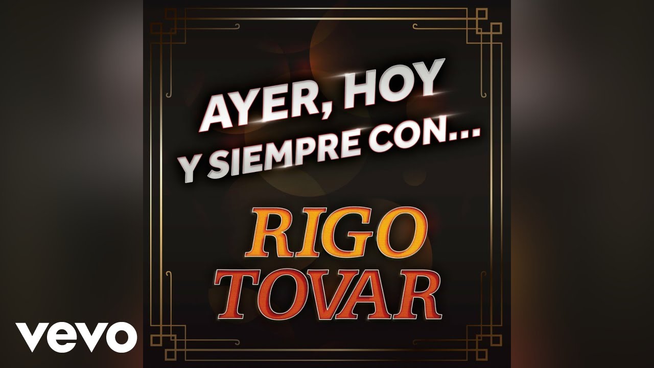 Rigo Tovar - Recordando Monterrey (Audio)