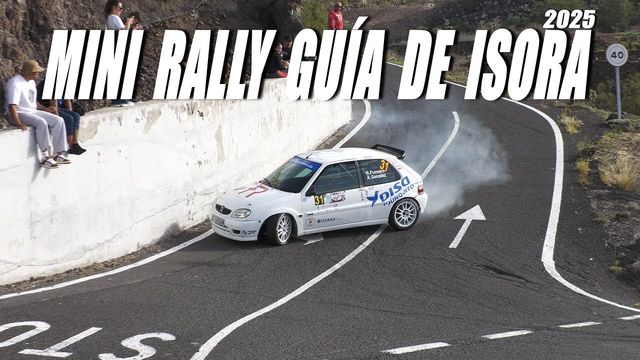 MINI RALLY GUÍA DE ISORA 2025, SHOW & ATTACK.