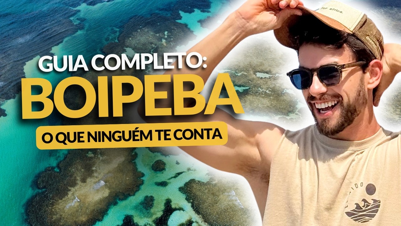 GUIA COMPLETO: BOIPEBA, Bahia |  Absolutamente TUDO que voc&ecirc; precisa saber antes de ir