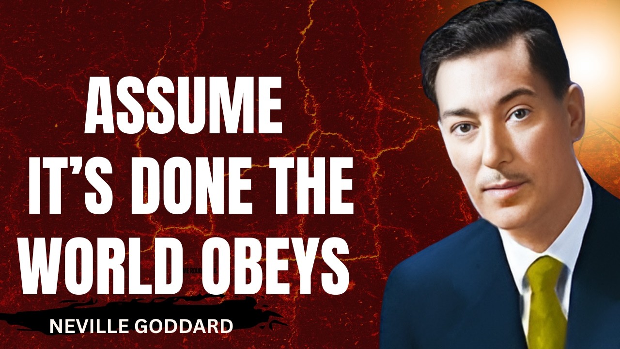 ASSUME IT’S DONE — THE WORLD OBEYS#nevillegoddard #motivation #spiritualgrowth #inspiration