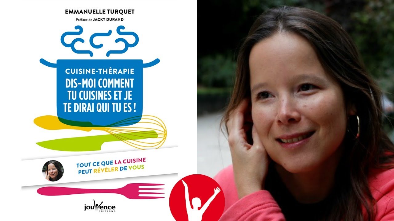 CUISINE-THÉRAPIE PAR EMMANUELLE TURQUET