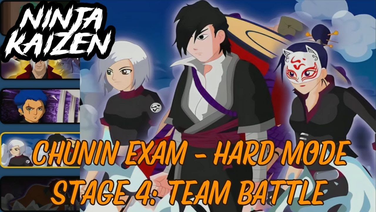 Ninja Kaizen - Chunin Exam - Stage 4: Team Battle - Hard Mode - Ninja Saga - Chunin Campaign - Kara