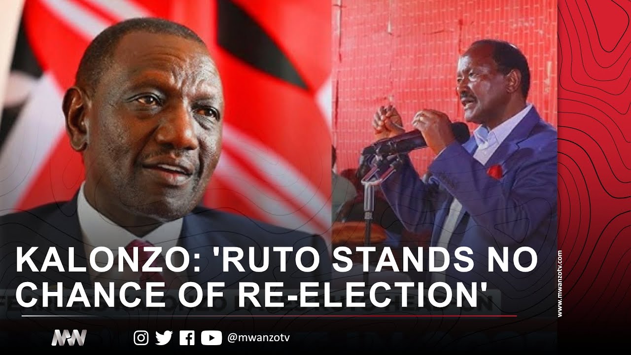 KALONZO AKIWASHA: 'RUTO STANDS NO CHANCE OF RE-ELECTION'