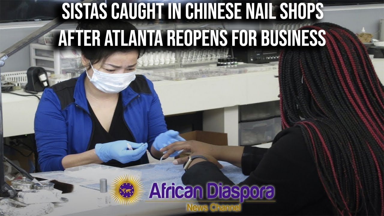 Sistas Caught Getting Their Nails Done At Chinese Nail Salons In Atlanta