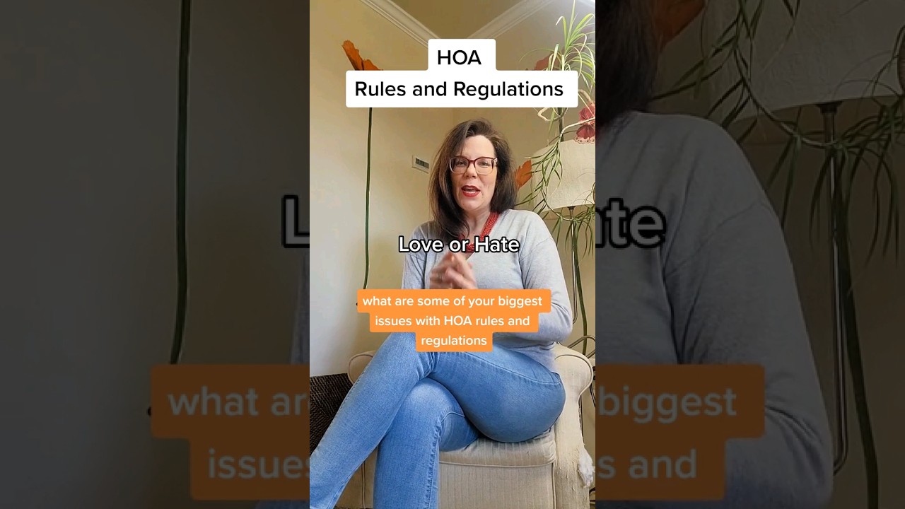 HOA Rules and Regulations - love or hate them.......what's your biggest issue?