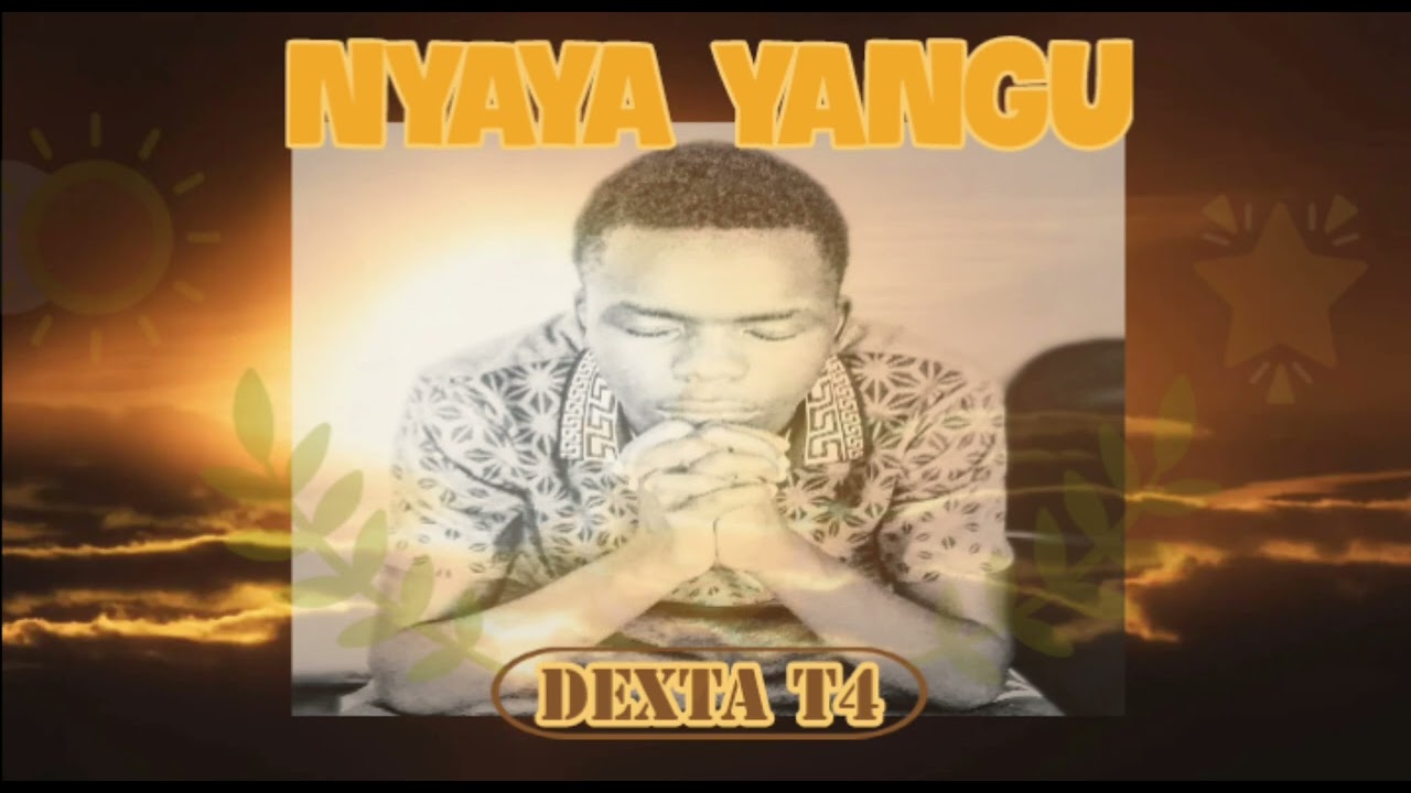 Dexta_T4_-_Nyaya_Yangu_offical_Video
