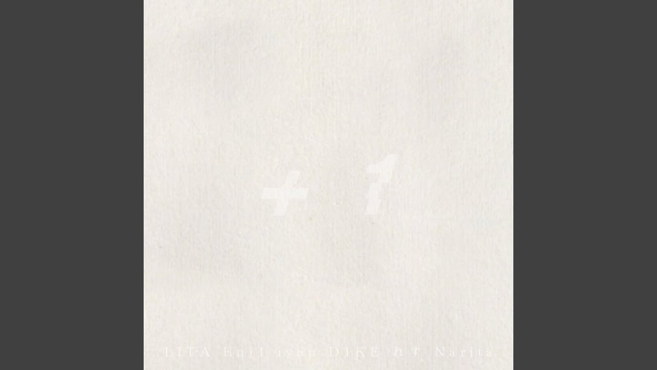 +one (feat. iyan D1KE, LITA, れす & Narita)