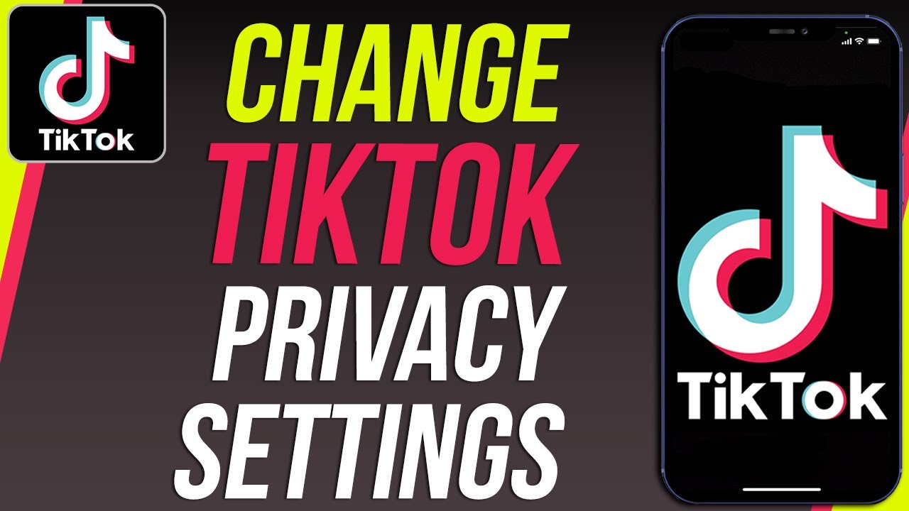 How To Fix TikTok Privacy Settings