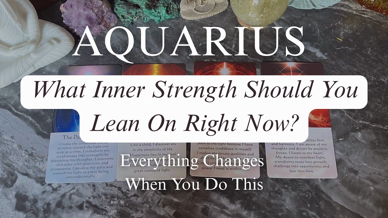 AQUARIUS ♒️ What Inner Strength Should You Lean On Right Now?
