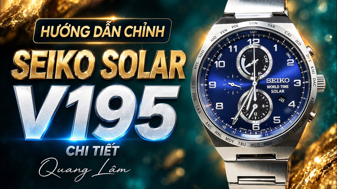 Seiko Solar V195 - Hướng Dẫn Chỉnh chi tiết | Đồng Hồ Quang Lâm.