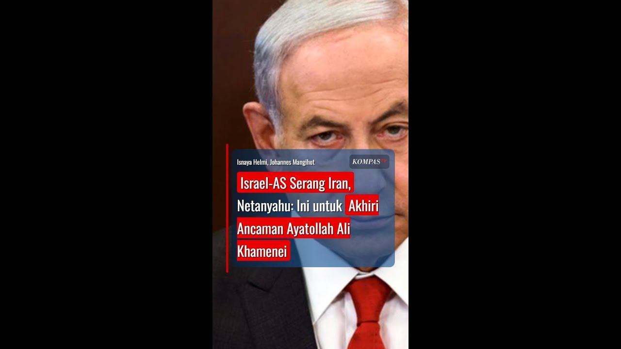 Israel-AS Serang Iran, Netanyahu: Ini untuk Mengakhiri Ancaman Ayatollah Ali Khamenei #short
