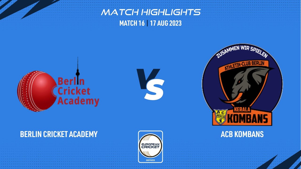 Match 16 - BCA vs ACB | Highlights | ECS Germany, Dresden | 17 Aug 2023 | ECS23.727