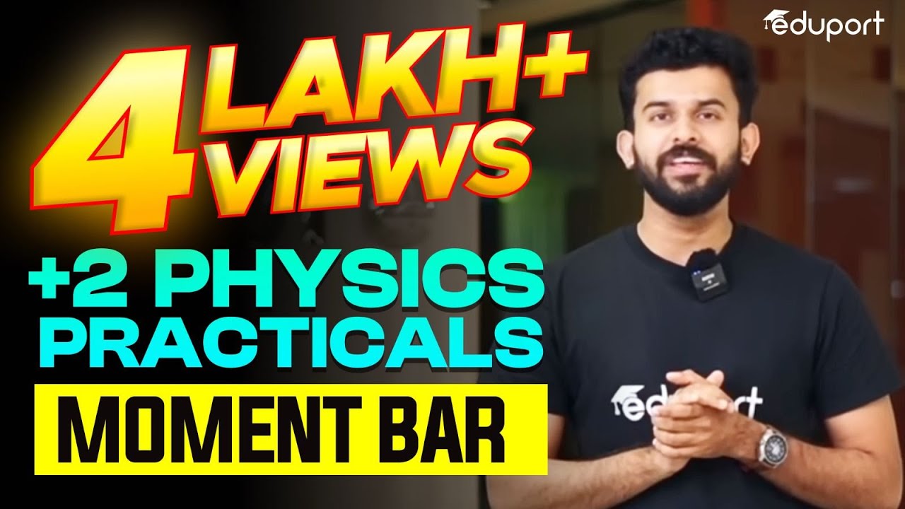 Plus Two Physics Practicals | Moment Bar | Eduport Plus Two