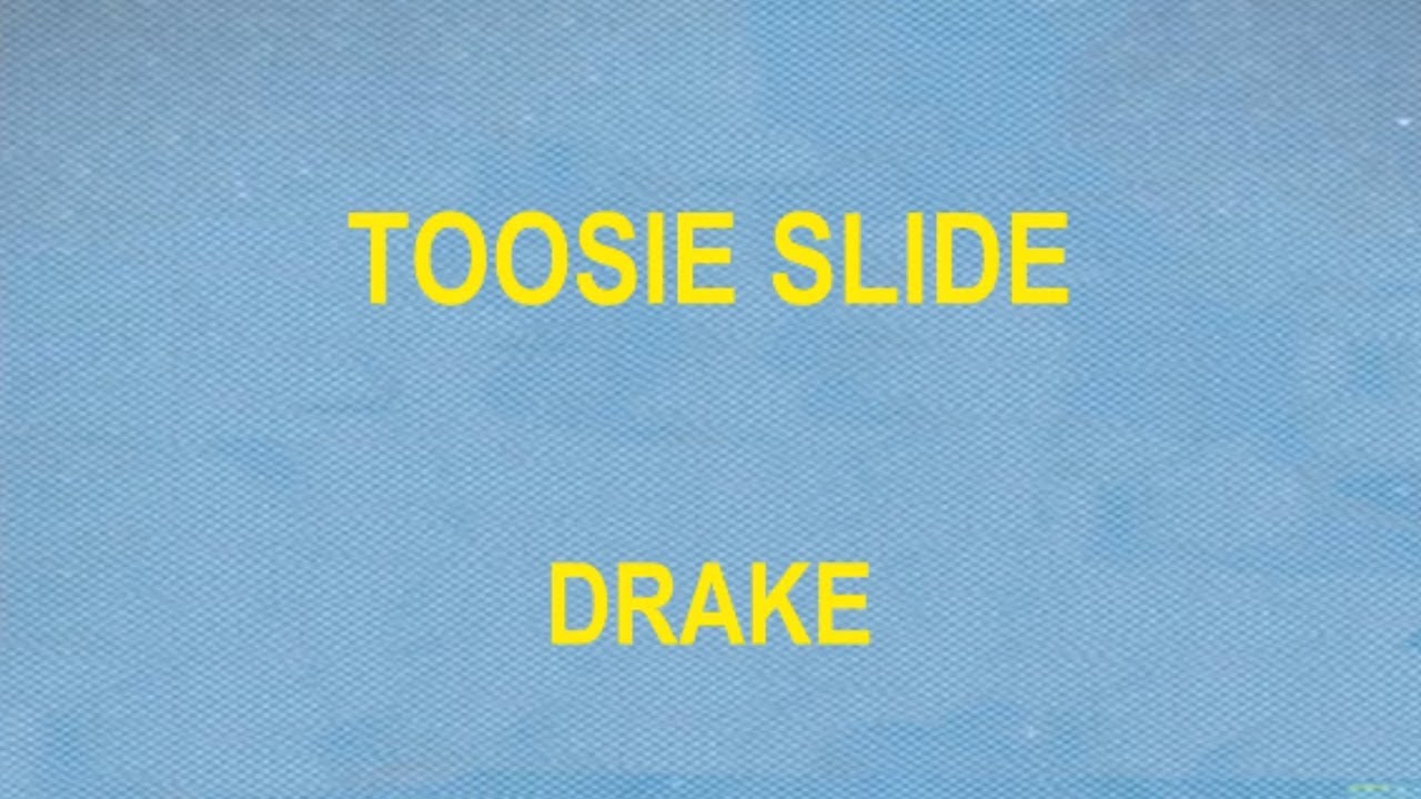 Drake - Toosie Slide (LYRICS w/o audio)