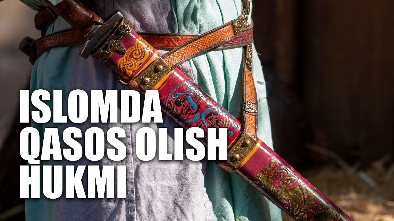Islomda qasos olish hukmi? | Shayx Sodiq Samarqandiy