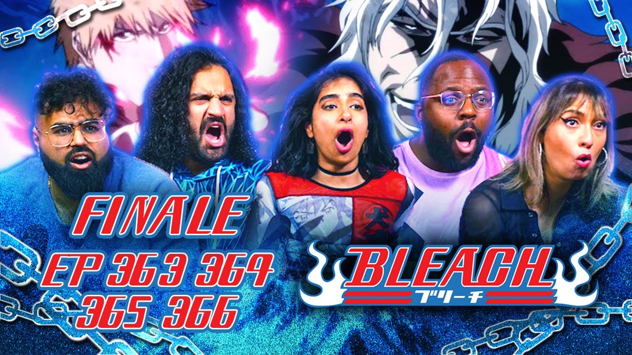 This is the end! | Bleach Episode 363 364 365 366 | Group Reaction