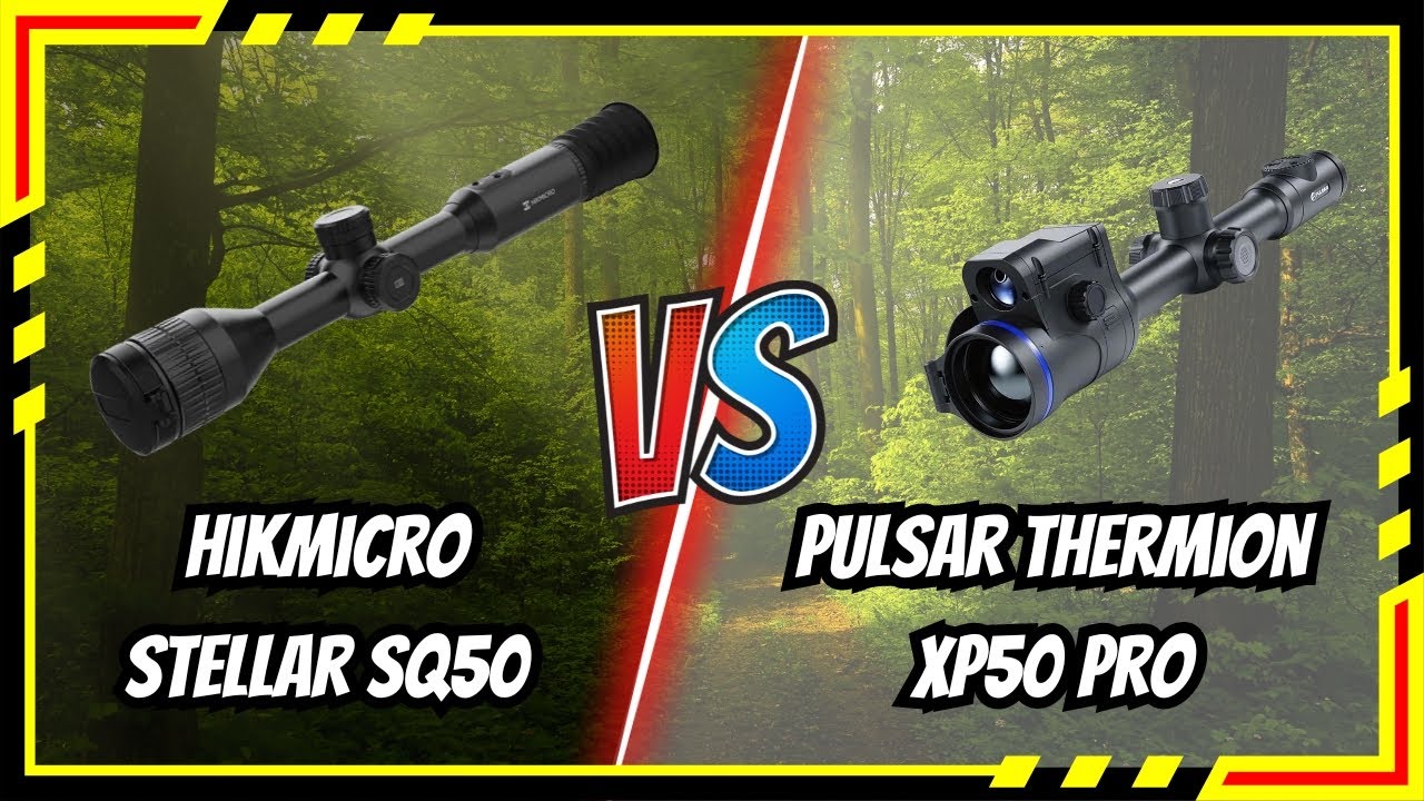 HikMicro Stellar SQ50 vs Pulsar Thermion XP50 Pro LRF (Product Comparison)