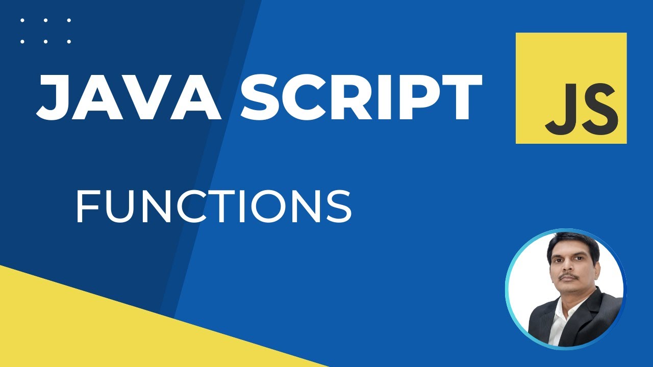 Part 8- Functions in JavaScript