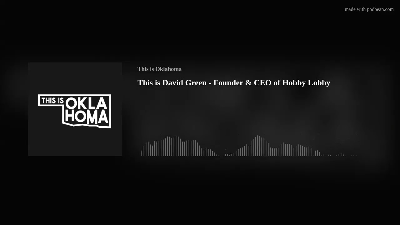 This is David Green - Founder & CEO of Hobby Lobby