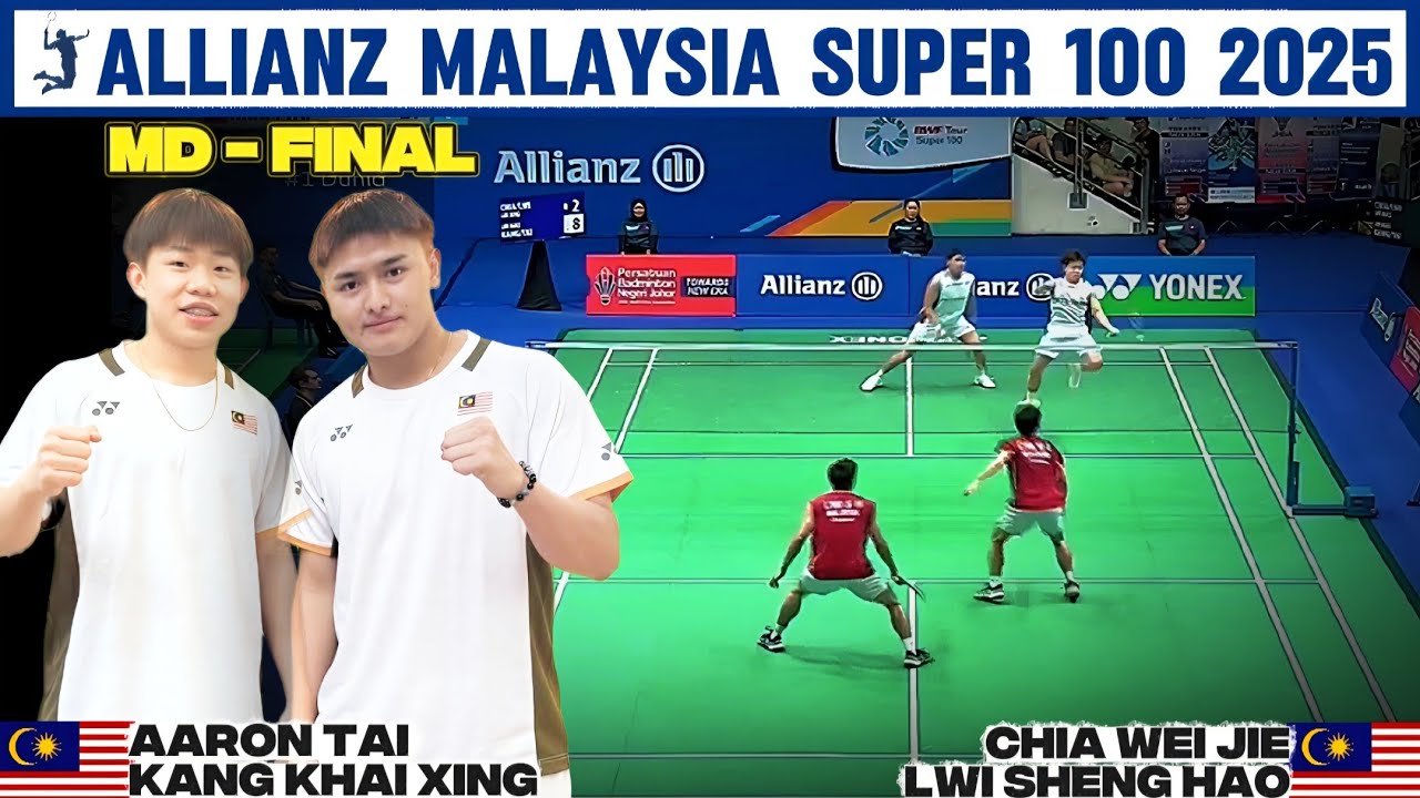 Kang Khai Xing/Aaron Tai vs Chia Weijie/Lwi Sheng Hao | Allianz Malaysia Super 100 2025 Badminton