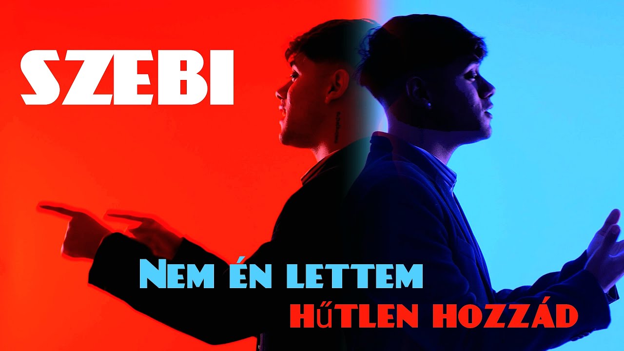 SZEBI - Nem én lettem hűtlen hozzád (hivatalos videóklip) 2024